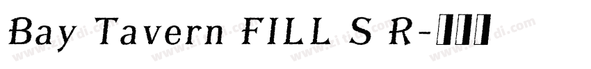 Bay Tavern FILL S R字体转换